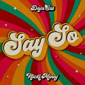 Doja Cat,Nicki Minaj - Say So (feat. Nicki Minaj)