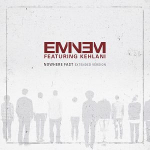 Eminem,Kehlani - Nowhere Fast (Extended Version)