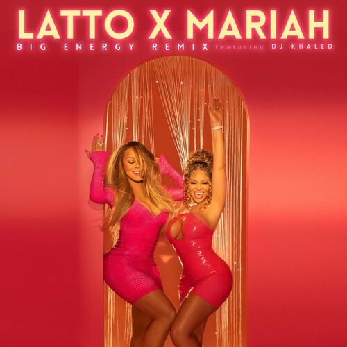 Latto,Mariah Carey,DJ Khaled - Big Energy (feat. DJ Khaled) (Remix)
