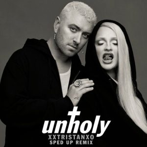 Sam Smith,Kim Petras,Speed Radio,xxtristanxo - Unholy (Sped Up)