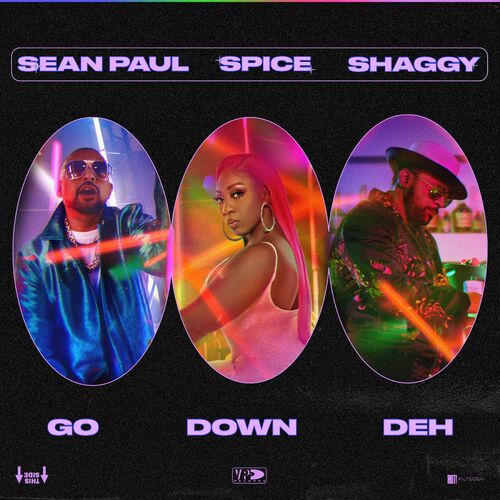 Spice,Shaggy,Sean Paul - Go Down Deh (feat. Shaggy and Sean Paul)